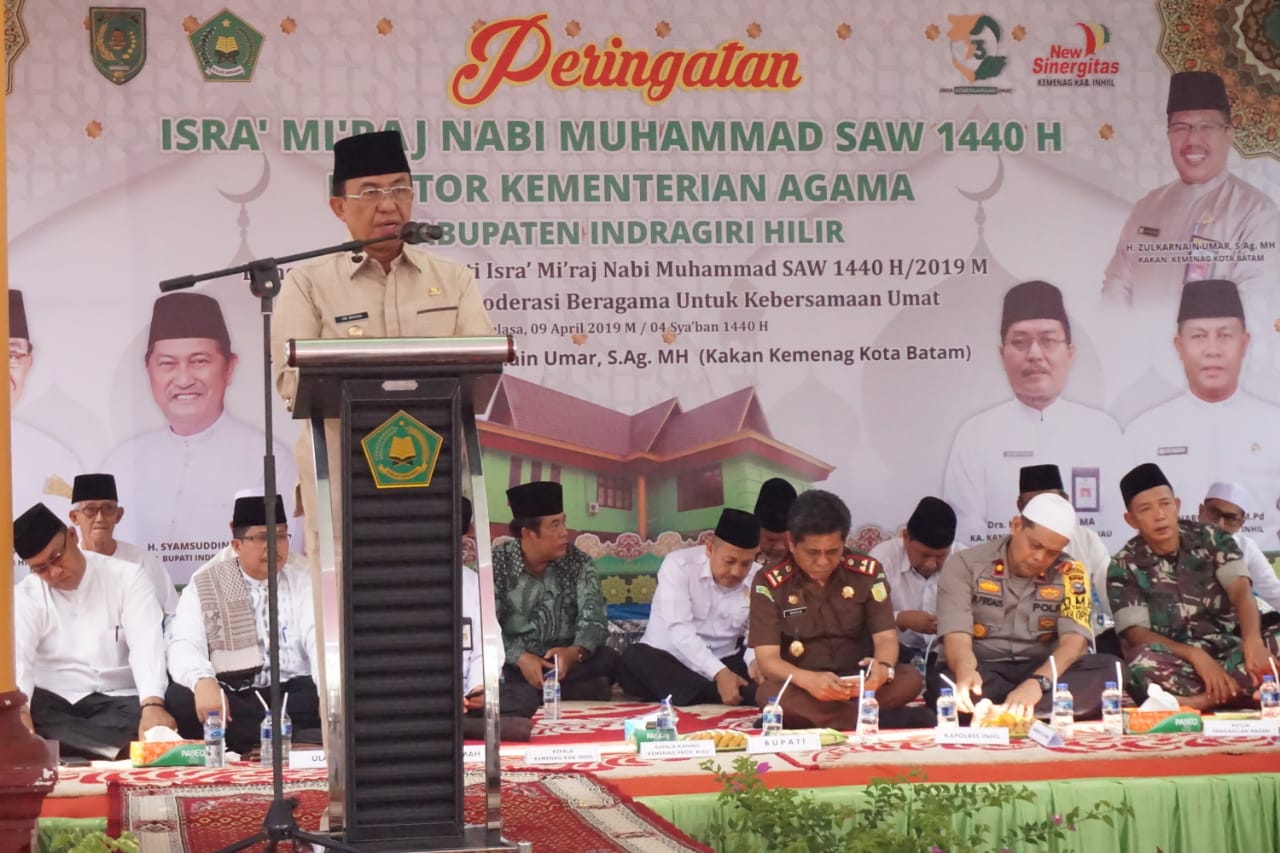 Ditaja Kemenag Inhil, Bupati Hadiri Peringatan Isra' Dan Mi'raj Nabi Muhammad SAW 1440 H