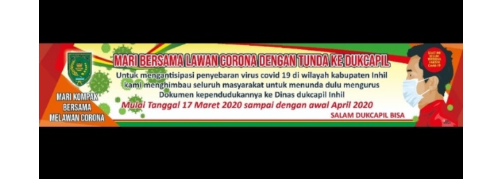 Waspadai Virus Covid 19, Disdukpencapil Himbauan Masyarakat Tunda Mengurus Adminduk Kependudukan