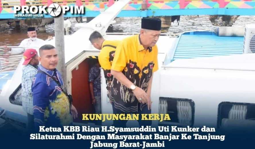 Ketua KBB Riau Kunker dan Silaturahmi Dengan Masyarakat Banjar ke Tanjung Jabung Barat-Jambi