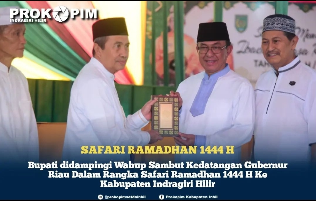 Bupati Bersama Wabup Sambut Kedatangan Gubernur Riau Dalam Rangka Safari Ramadhan 1444 H ke Inhil