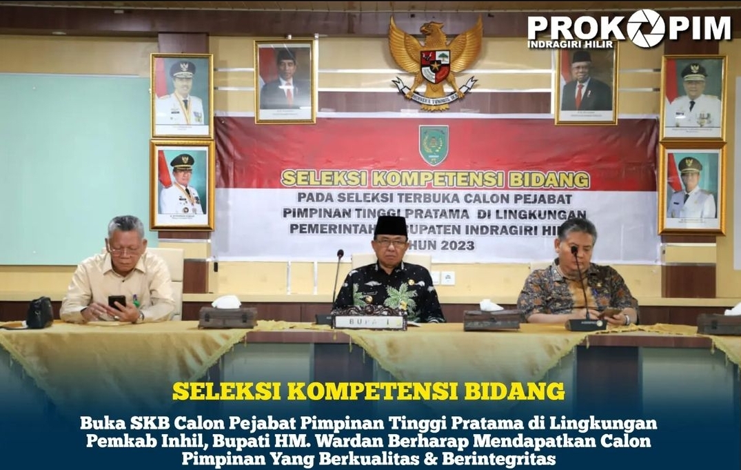 Buka SKB Calon Pejabat Pimpinan Tinggi Pratama Bupati Inhil Berharap Mendapatkan Pimpinan Yang Berkualitas dan Berintegritas