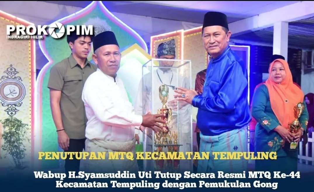 Wabup H.Syamsuddin Uti Tutup Secara Resmi MTQ ke-44 Kecamatan Tempuling dengan Pemukulan Gong