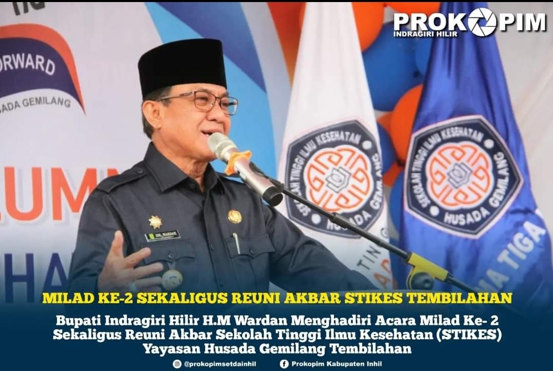 Bupati H.M Wardan Harap STIKES Husada Gemilang Tembilahan Terus Berkembang