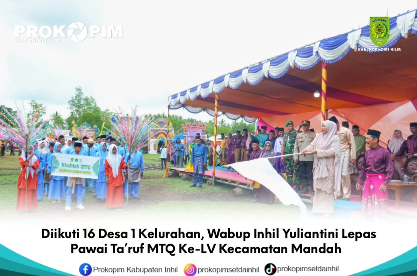 Diikuti 16 Desa 1 Kelurahan, Wabup Inhil Yuliantini Lepas Pawai Ta’ruf MTQ Ke-LV Kecamatan Mandah