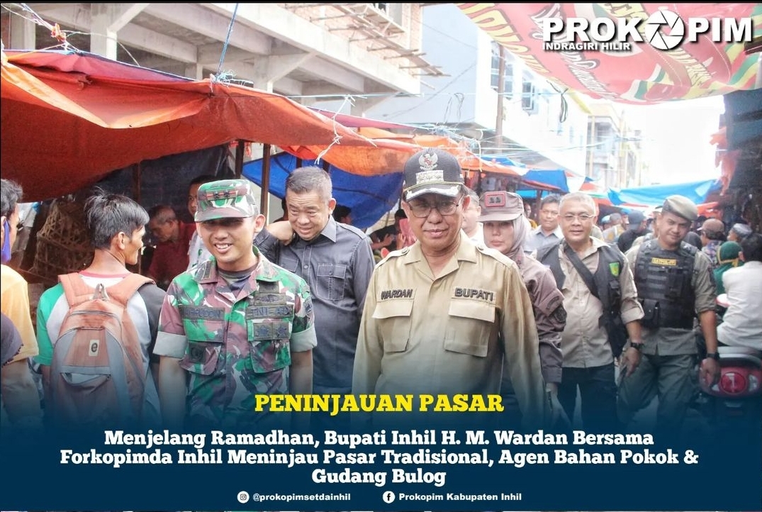 Jelang Ramadhan, Bupati Inhil  Tinjau Pasar Tradisional, Agen Bahan Pokok dan Gudang Bulog