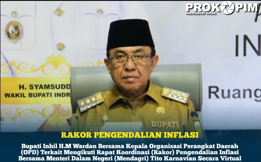 Ikuti Rakor Pengendalian Inflasi Bersama Mendagri, H.M Wardan, Inflasi Inhil Terendah 3,49 % Untuk Tingkat Kabupaten Se - Indonesia