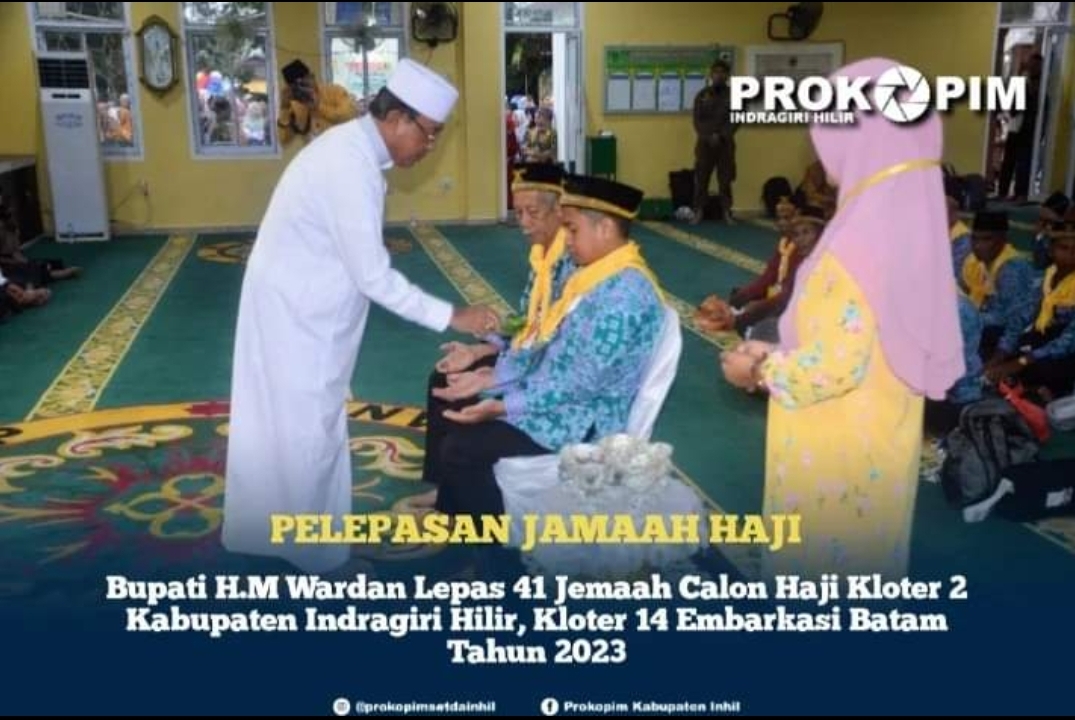 Bupati H.M Wardan Lepas 41 Jemaah Calon Haji Kloter 2  Kabupaten Indragiri Hilir, Kloter 14 Embarkasi Batam Tahun 2023
