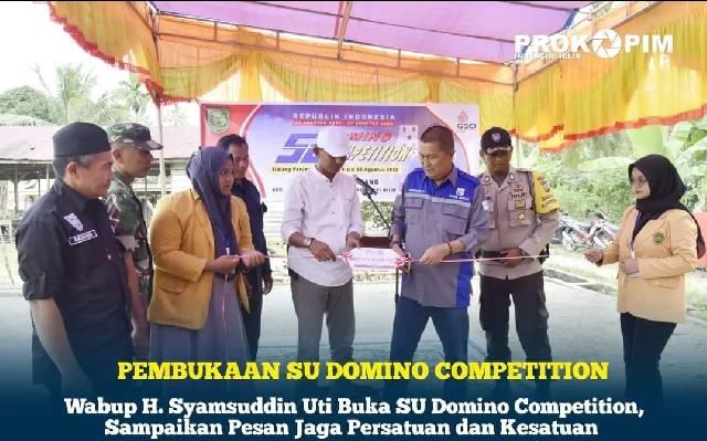 Wabup H. Syamsuddin Uti Buka SU Domino Competition, Sampaikan Pesan Jaga Persatuan dan Kesatuan