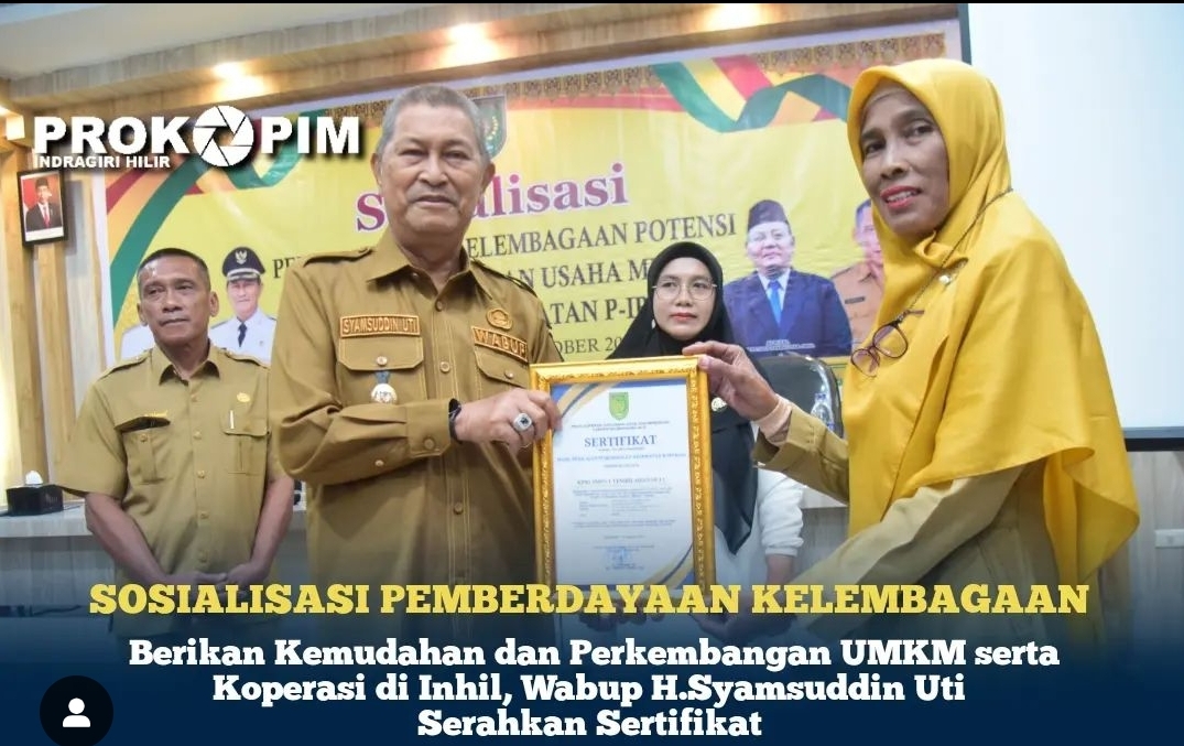 Berikan Kemudahan dan Perkembangan UMKM serta Koperasi di Inhil, Wabup H.Syamsuddin Uti Serahkan Sertifikat