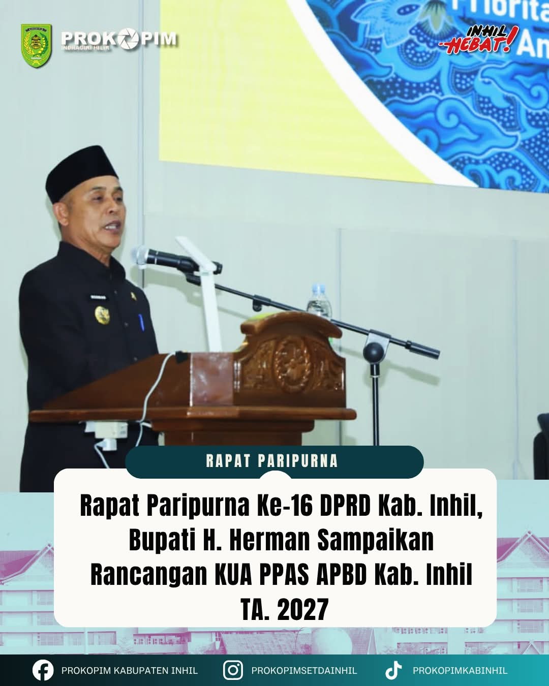 Bupati Inhil Sampaikan KUA dan PPAS APBD 2027 dalam Rapat Paripurna DPRD
