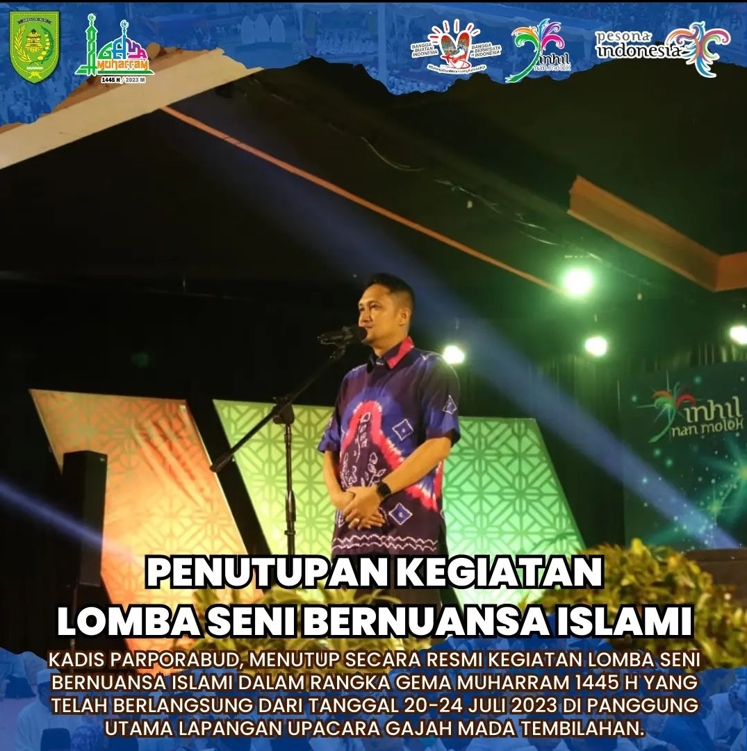 Lomba Seni Bernuansa Islami Resmi Ditutup Kadisparporabud Inhil