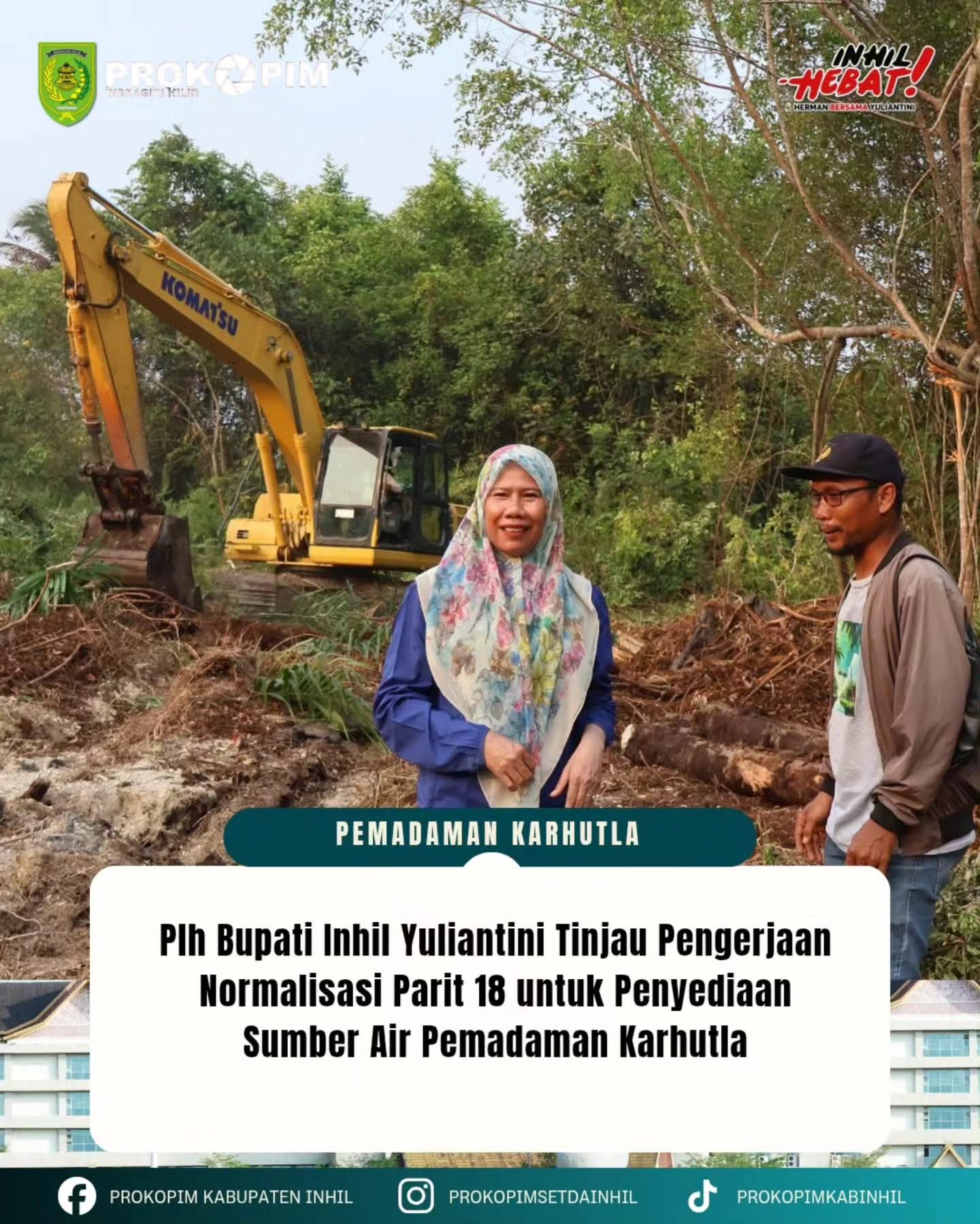 Plh Bupati Inhil Yuliantini Tinjau Pengerjaan Normalisasi Parit 18 untuk Penyediaan Sumber Air Pemadaman Karhutla