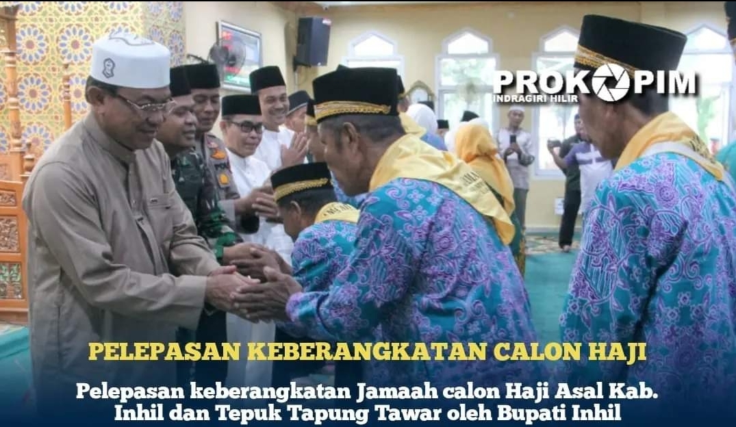 Pelepasan keberangkatan Jamaah calon Haji Asal Kab. Inhil dan Tepuk Tapung Tawar oleh Bupati Inhil