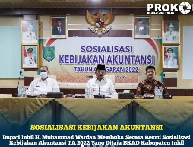 Bupati Inhil Membuka Secara Resmi Sosialisasi Kabijakan Akutansi