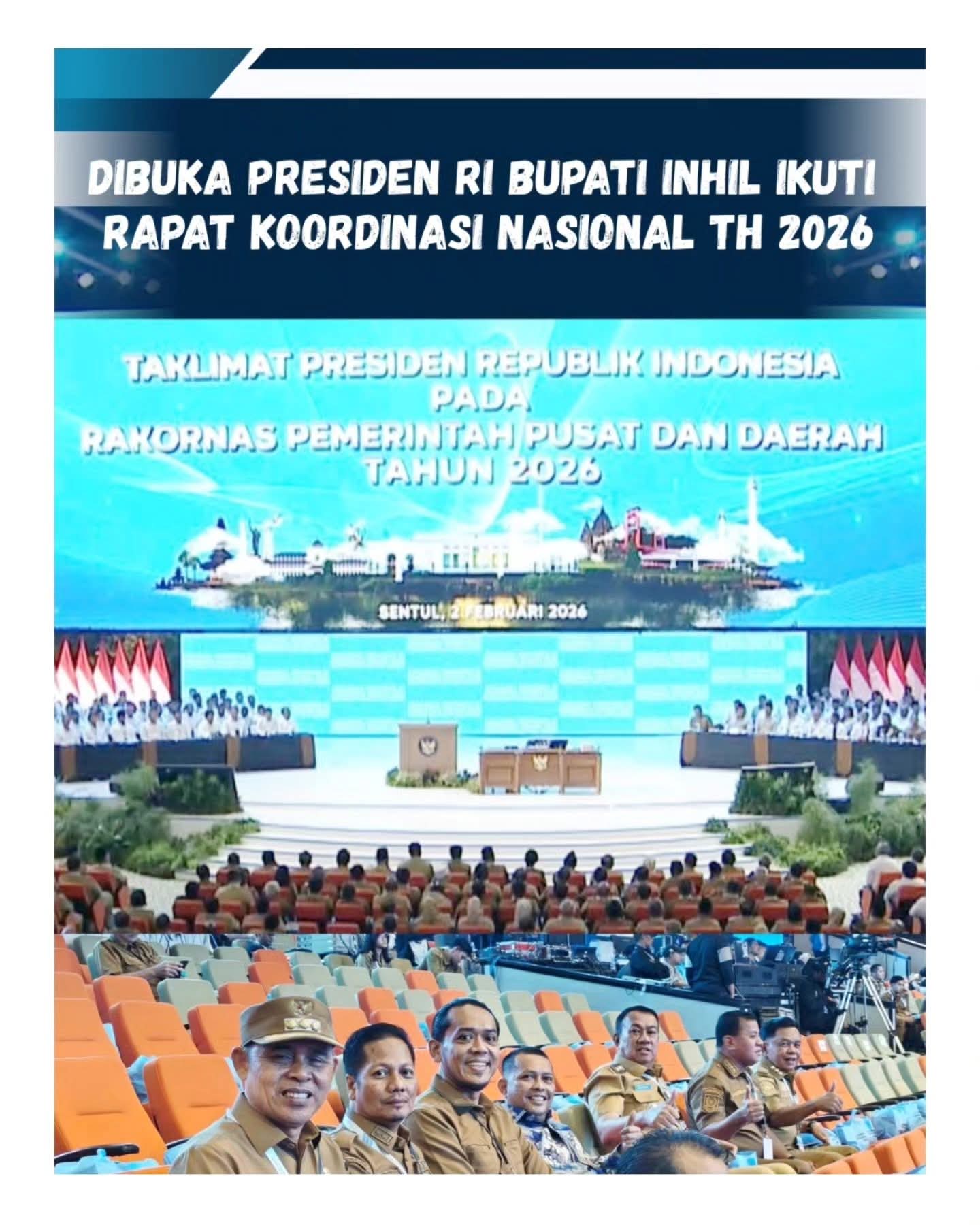 Bupati Inhil Hadiri Rakornas Forkopimda Bersama Presiden RI di Bogor